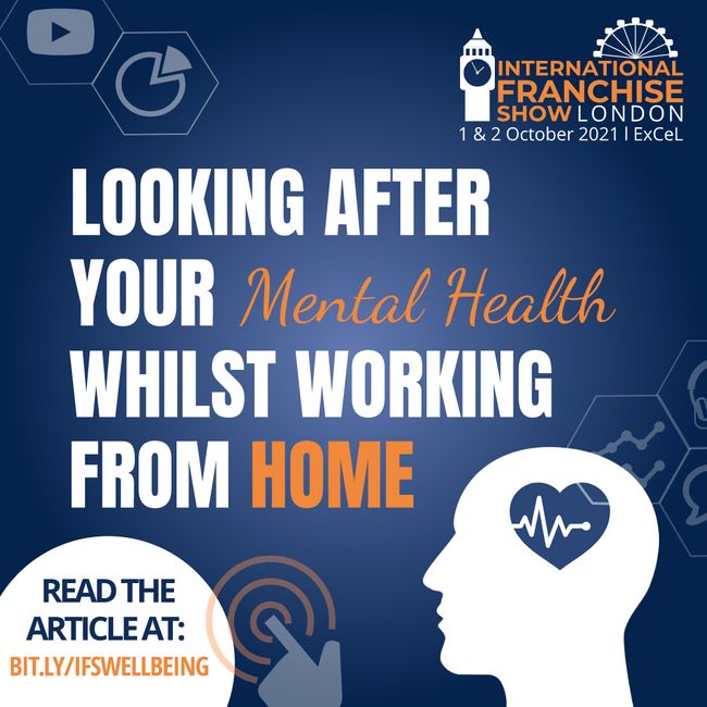 Looking After Your Mental Health and Wellbeing Whilst Working at Home